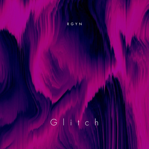 RGYN - Glitch [810482856800]